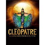 Cl&eacute;op&acirc;tre la derni&egrave;re reine d'Egypte : Le spectacle