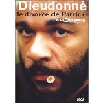 Dieudonné : Le Divorce de Patrick, à l'Olympia