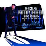 Eddy Mitchell Big Band : Palais des sport 2016