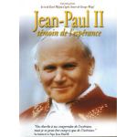 Jean-Paul II : T&eacute;moin de l'Esp&eacute;rance