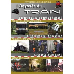 Image de Odyssée du Train - Volume 4 : Balade en Train dans la Puysaye - Les copains de la Transvap - Naissance d'une ligne