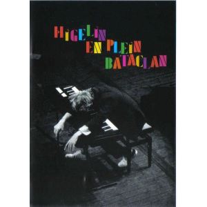 Higelin En Plein Bataclan