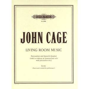 Edition Peters Cage John - Living Room Music - Small Ensemble