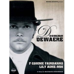 Coffret D comme Dewaere - Lily, aime-moi + F comme Fairbanks