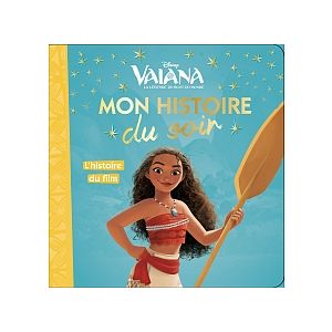 Hachette Vaiana Mon Histoire du soir - L'Histoire du Film
