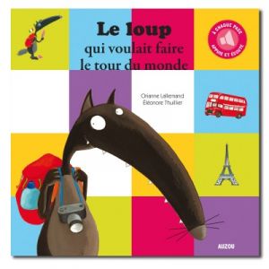 Image de Editions Auzou Livre sonore : Le Loup qui voulait faire le tour du monde