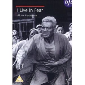 I Live in Fear (Je vis dans la Peur) - Ikimono No Kiroku