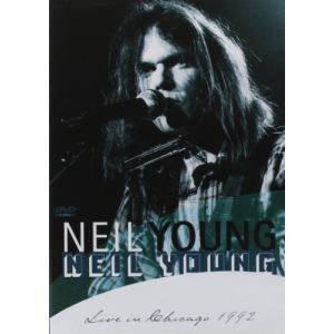 Neil Young : Live in Chicago 1992