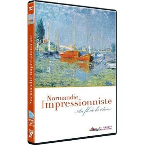 Normandie impressionniste : Au fil de la Seine