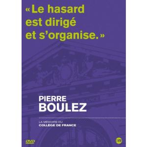 Pierre boulez : Le Hasard est dirigé et s'organise