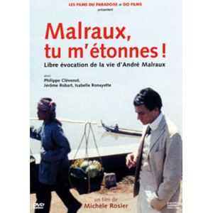 Malraux, tu m'&eacute;tonnes !