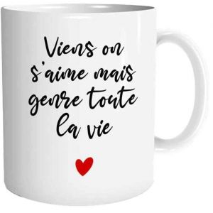 No Name Mug Viens on s'aime... mais genre toute la vie !