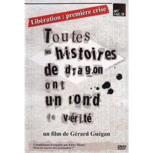 Image de Libération : Toutes les histoires de Dragon ont un fond de vérite