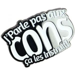 Broches Clj Charles Le Jeune Pin's J'parle pas aux Cons ça les Instruit - Couleur Unique - Taille Blanc