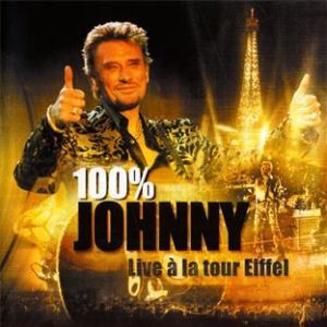 100% JOHNNY: LIVE A LA TOUR EIFFEL