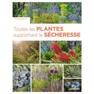 Éditions Eugen ULMER Toutes les plantes supportant la sécheresse