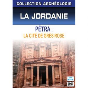 Image de Collection archéologie - La Jordanie : Pétra [DVD]