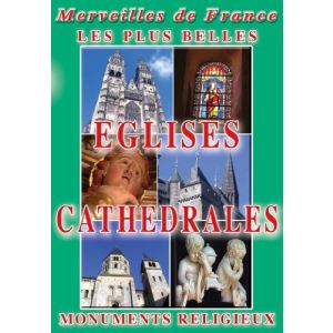 Image de Merveilles de France : Les plus belle Eglises et Cath&eacute;drales