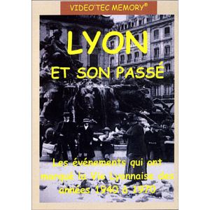 Image de Lyon et son passé : Des années 1940 à 1970