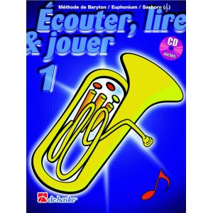 Dehaske ECOUTER, LIRE ET JOUER VOL.1 BARYTON / EUPHONIUM / SAXHORN (SIB CLÃ© DE SOL)