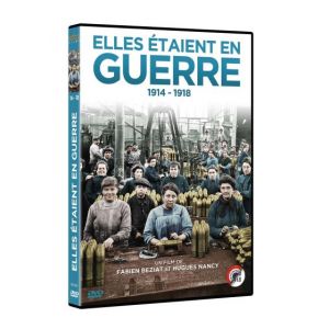 Elles étaient en guerre 1914-1918