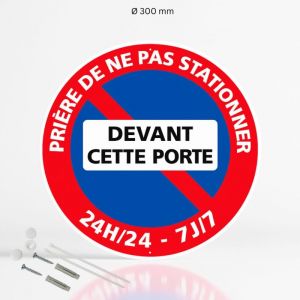 Signaletique.biz France - Prière de ne pas stationner devant cette porte 24h/24 7j/7 panneau en aluminium prépercé avec kit de fixation complet