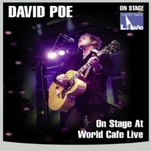 David Poe : On Stage at World Cafe Live