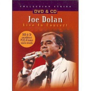 Joe Dolan : Live in Concert