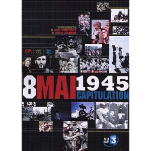 8 Mai 1945 - Capitulation