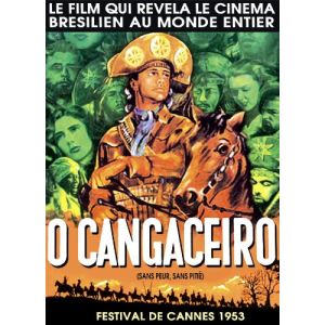 O Cangaceiro : Sans peur, sans pitié