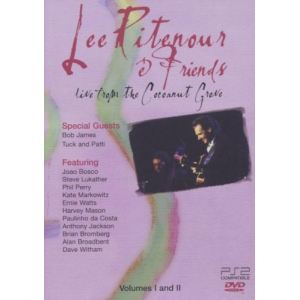 Lee Ritenour and Friends : Live from Coconut Grove - Parties 1 et 2