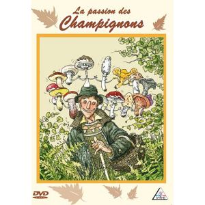 La Passion des champignons