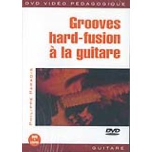 Paradis Philippe : Grooves Hard-fusion à la Guitare