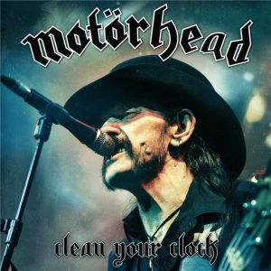 Motörhead : Clean your clock