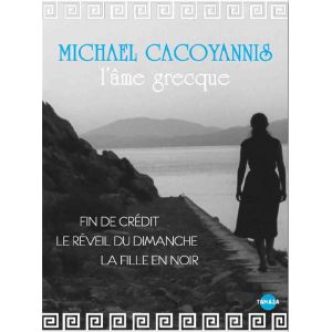 Image de Michael Cacoyannis : La fille en noir + Fin de crédit + Le réveil du dimanche [DVD]