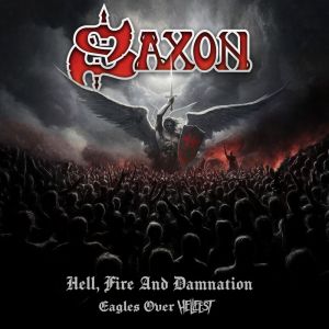 Saxon Hell, Fire And Damnation - Eagles Over Hellfest - 2 Digi CD