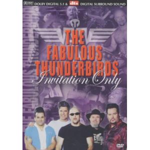 The Fabulous Thunderbirds : Invitation Only [INVITATION...] [DVD]