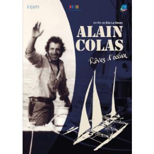 Alain Colas, rêves d'océan