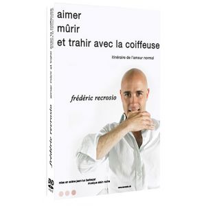 Frédéric Recrosio : Aimer, Mûrir et Trahir avec la Coiffeuse