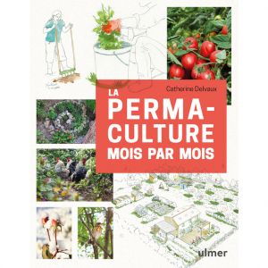 &Eacute;ditions Eugen ULMER La permaculture mois par mois