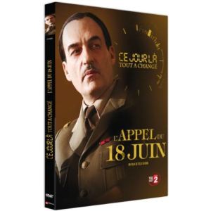 Image de Ce jour là tout a changé : L'appel du 18 juin