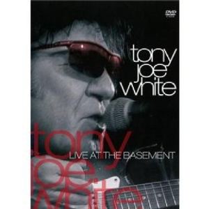 Tony Joe White : Live at the Basement