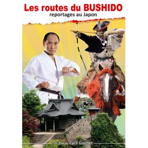 Les Routes du Bushido : reportages au Jpaon