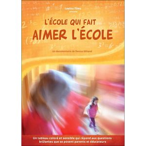 L'ecole qui fait aimer l'ecole [DVD]