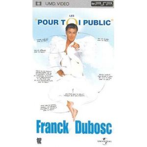 Franck Dubosc : Pour toi public