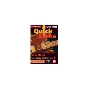 Quick Licks : Slow blues, Larry Carlton
