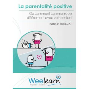 La parentalite positive ? d'Isabelle Filliozat