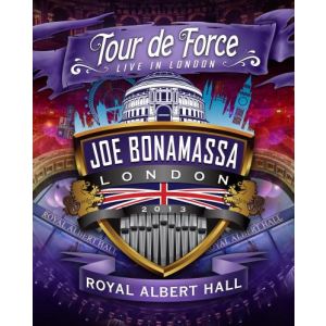 Joe Bonamassa - Tour de Force - Live in London : Royal Albert Hall