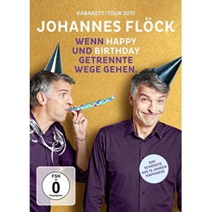 Johannes Flöck - Wenn Happy Und Birthday Getrennte Wege Gehen
