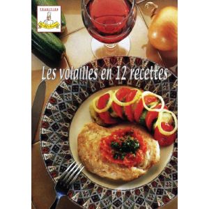 Les volailles en 12 recettes
